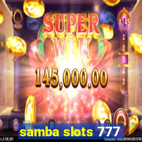 samba slots 777